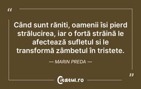 Când sunt răniți, oamenii își pierd...