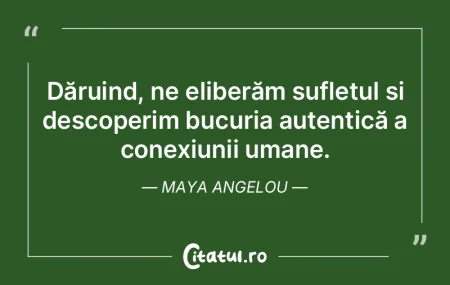 Dăruind, ne eliberăm sufletul și desc... Dăruind, ne eliberăm sufletul și desc...
