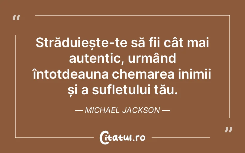 Citat Michael Jackson - citate spiritualitate