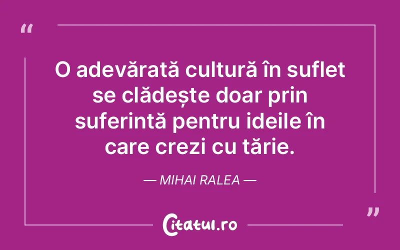 Citat Mihai Ralea - citate spiritualitate