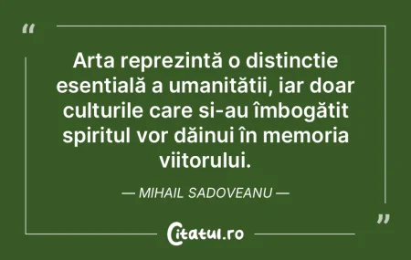 Arta reprezintă o distincție esențial... Arta reprezintă o distincție esențial...