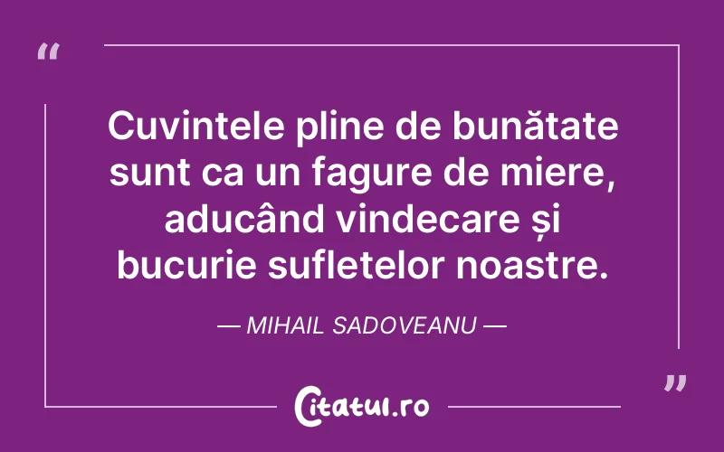 Citat Mihail Sadoveanu - citate spiritualitate