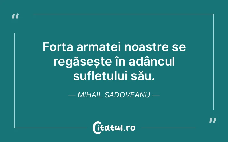 Citat Mihail Sadoveanu - citate spiritualitate