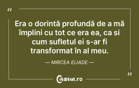 Era o dorință profundă de a mă împl... Era o dorință profundă de a mă împl...