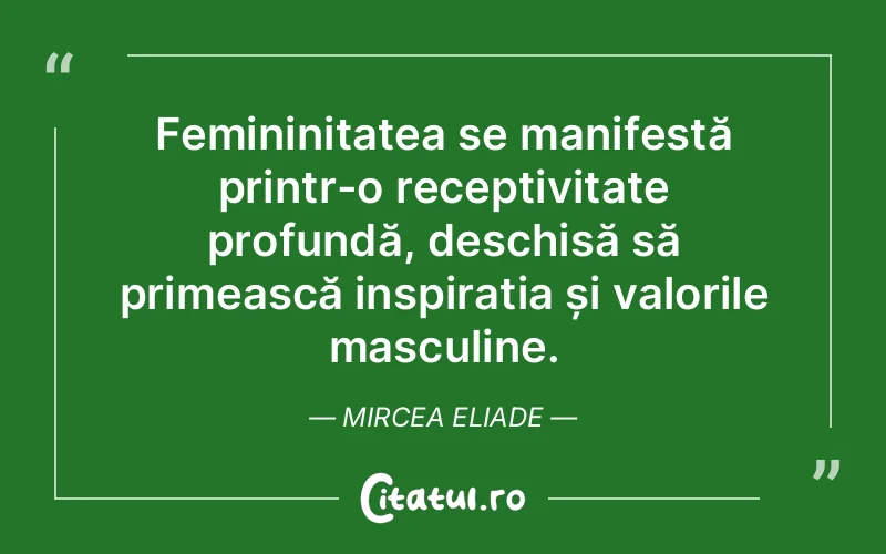 Citat Mircea Eliade - citate spiritualitate