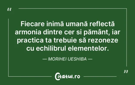 Fiecare inimă umană reflectă armonia ... Fiecare inimă umană reflectă armonia ...