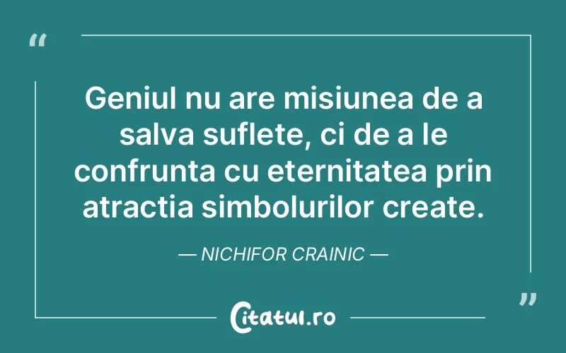 Citat Nichifor Crainic - citate spiritualitate