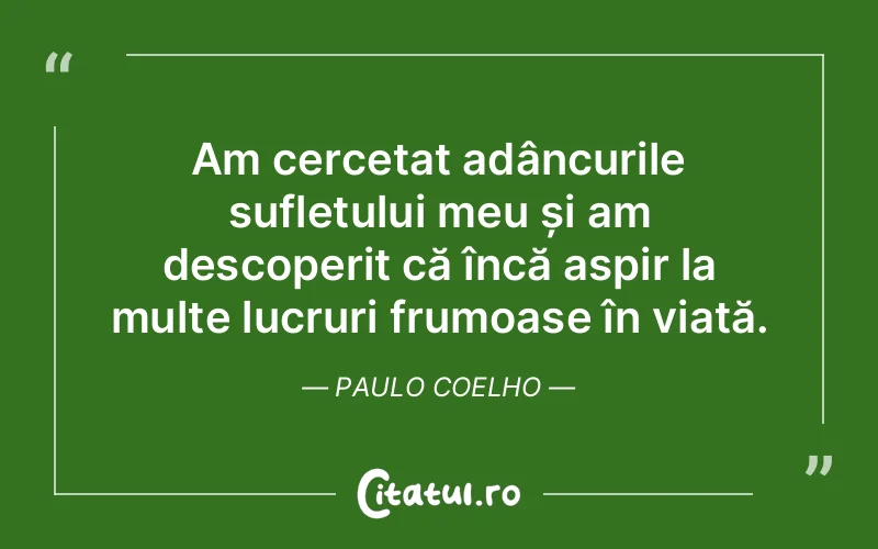 Citat Paulo Coelho - citate spiritualitate