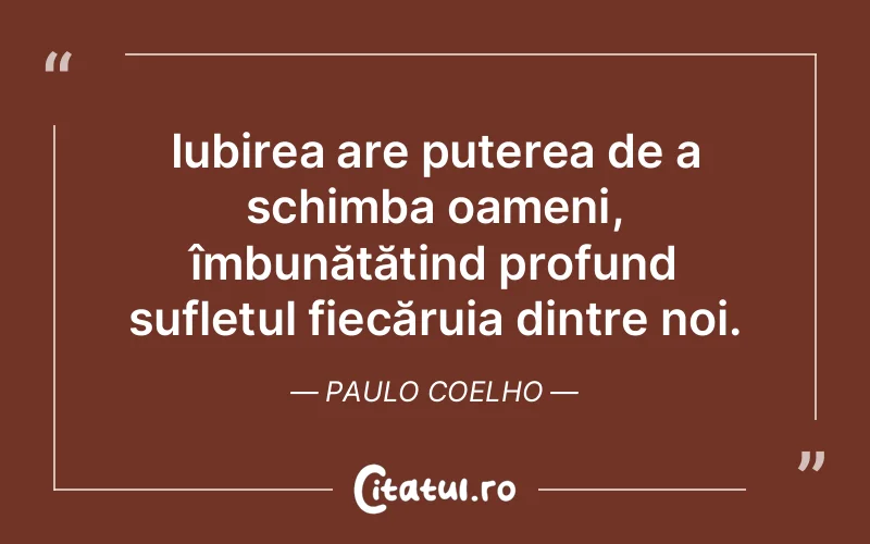 Citat Paulo Coelho - citate spiritualitate