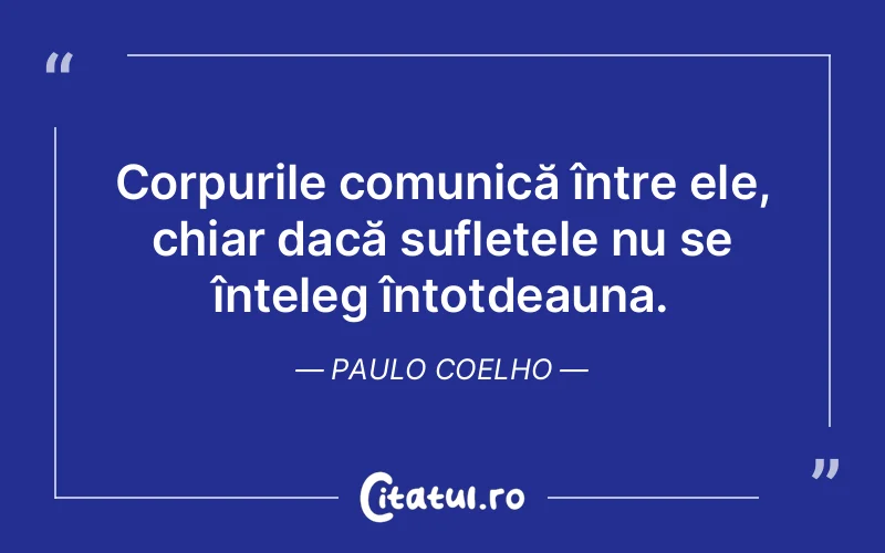Citat Paulo Coelho - citate spiritualitate