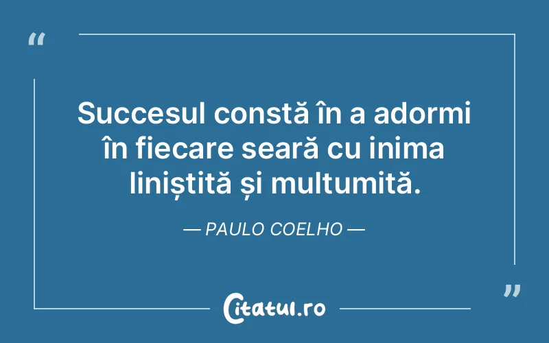 Citat Paulo Coelho - citate spiritualitate