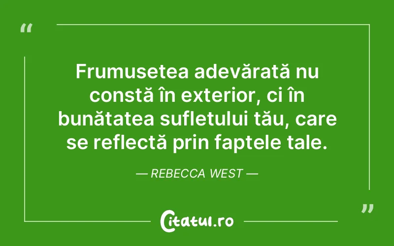 Citat Rebecca West - citate spiritualitate