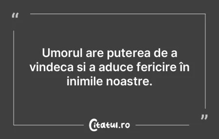 Umorul are puterea de a vindeca și a ad... Umorul are puterea de a vindeca și a ad...