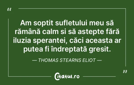 Am șoptit sufletului meu să rămână ... Am șoptit sufletului meu să rămână ...