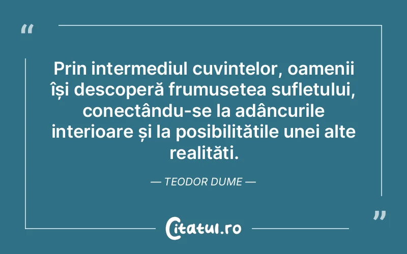 Citat Teodor Dume - citate spiritualitate