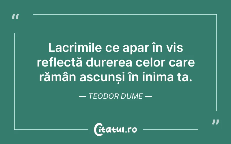 Citat Teodor Dume - citate spiritualitate