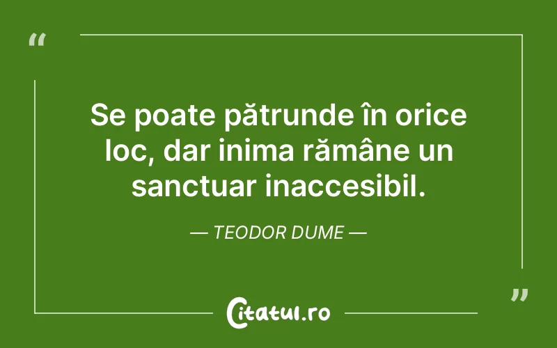 Citat Teodor Dume - citate spiritualitate