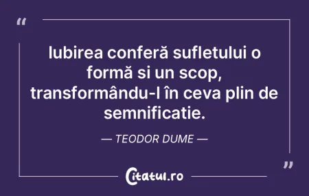 Iubirea conferă sufletului o formă și... Iubirea conferă sufletului o formă și...