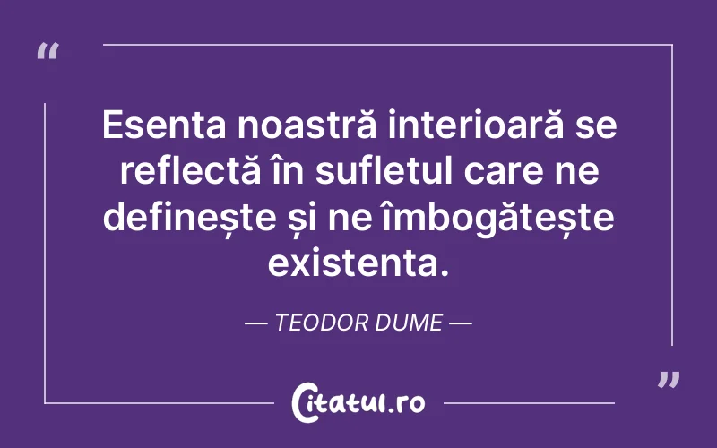 Citat Teodor Dume - citate spiritualitate