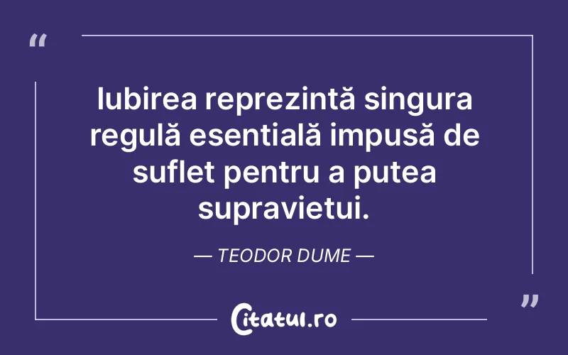 Citat Teodor Dume - citate spiritualitate