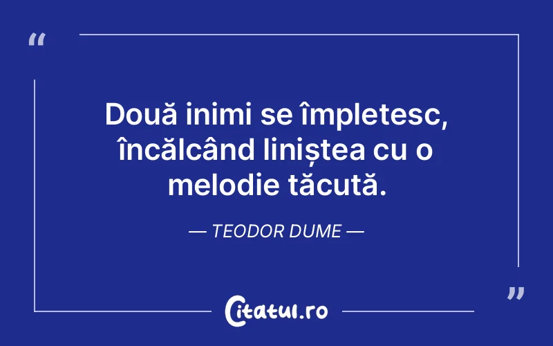 Citat Teodor Dume - citate spiritualitate