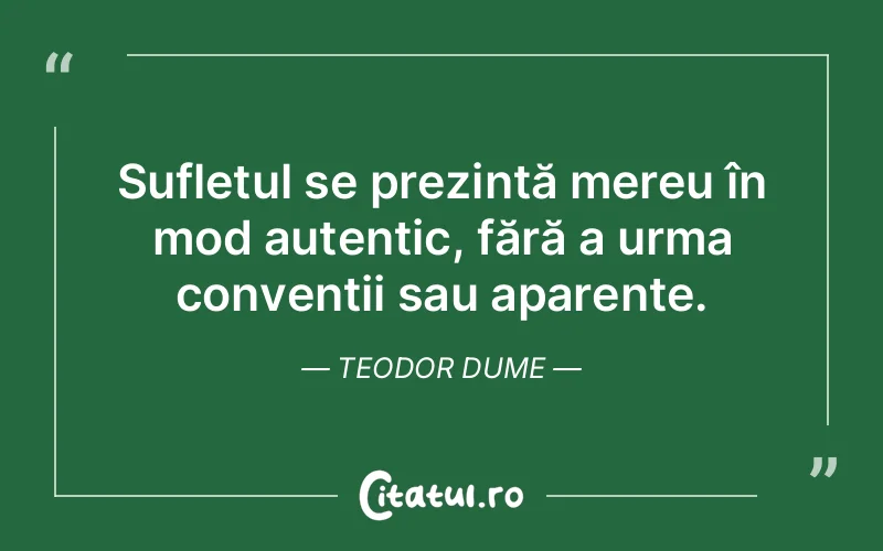 Citat Teodor Dume - citate spiritualitate