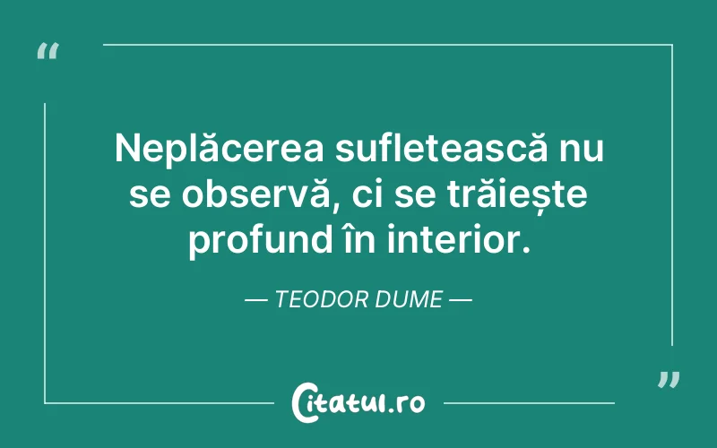 Citat Teodor Dume - citate spiritualitate