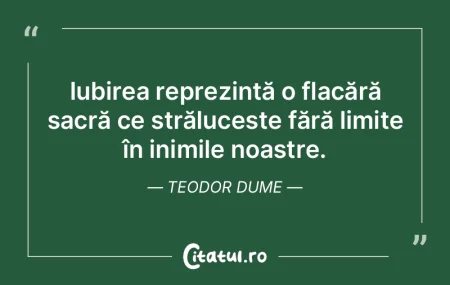 Iubirea reprezintă o flacără sacră c... Iubirea reprezintă o flacără sacră c...