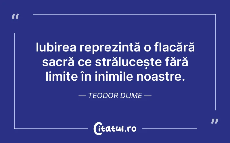 Citat Teodor Dume - citate spiritualitate