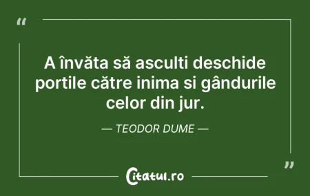 A învăța să asculți deschide porți... A învăța să asculți deschide porți...
