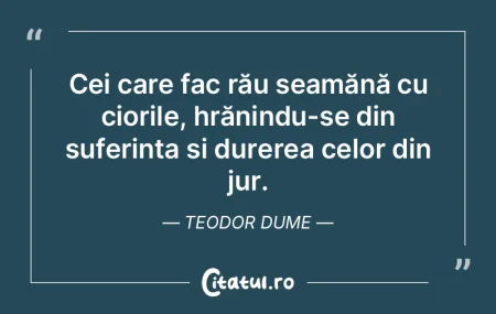 Cei care fac rău seamănă cu ciorile, ... Cei care fac rău seamănă cu ciorile, ...