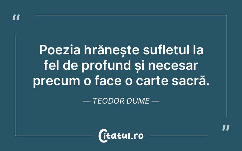 Citat Teodor Dume - citate spiritualitate