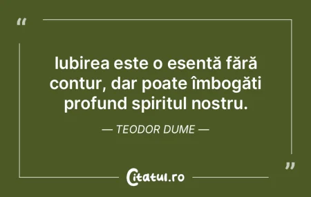 Iubirea este o esență fără contur, d... Iubirea este o esență fără contur, d...