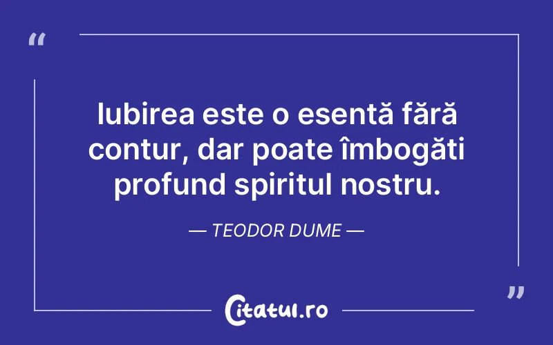 Citat Teodor Dume - citate spiritualitate