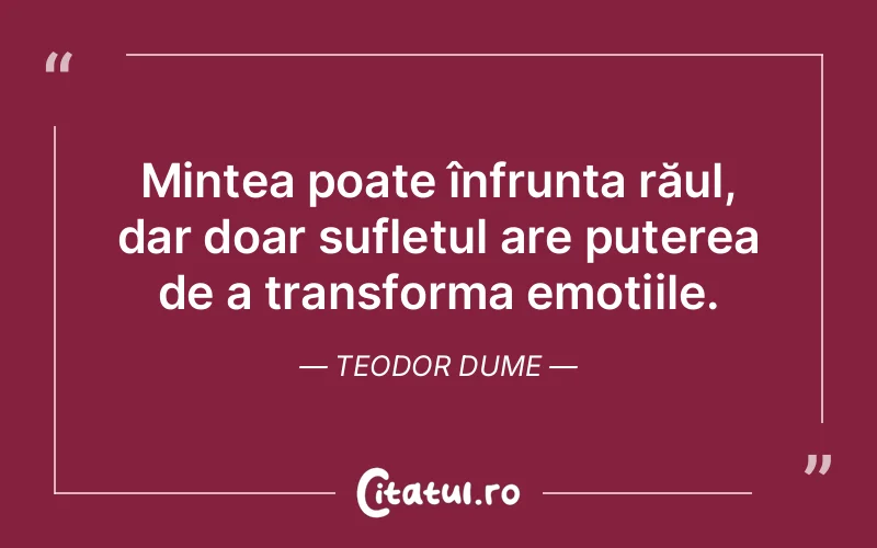 Citat Teodor Dume - citate spiritualitate