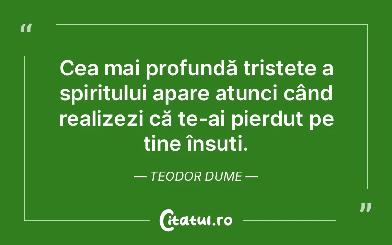 Citat Teodor Dume - citate spiritualitate
