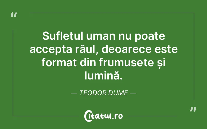 Citat Teodor Dume - citate spiritualitate