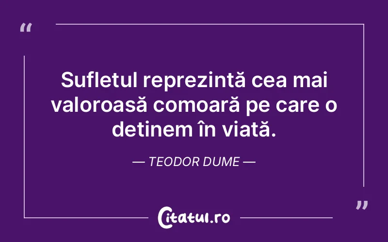 Citat Teodor Dume - citate spiritualitate