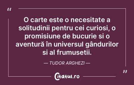 O carte este o necesitate a solitudinii ... O carte este o necesitate a solitudinii ...