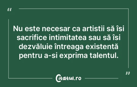 Nu este necesar ca artiștii să își s... Nu este necesar ca artiștii să își s...
