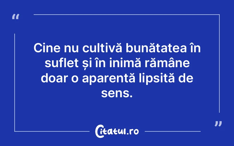 Citat Autor necunoscut - citate spiritualitate