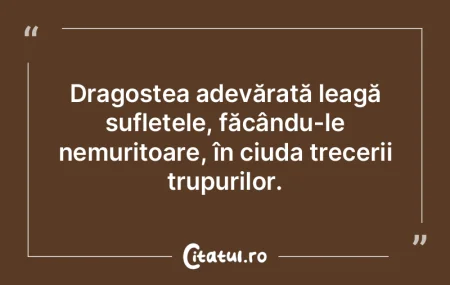 Dragostea adevărată leagă sufletele, ... Dragostea adevărată leagă sufletele, ...