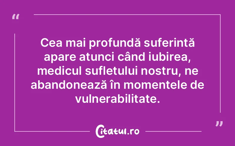 Citat Autor necunoscut - citate spiritualitate