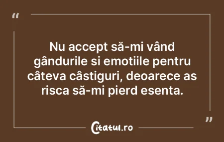 Nu accept să-mi vând gândurile și em... Nu accept să-mi vând gândurile și em...