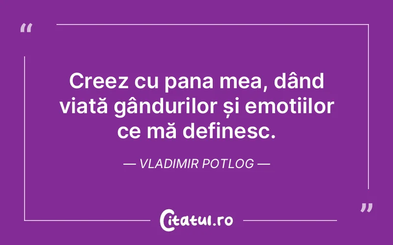 Citat Vladimir Potlog - citate spiritualitate