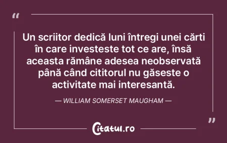 Un scriitor dedică luni întregi unei c... Un scriitor dedică luni întregi unei c...