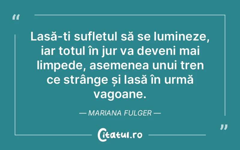 Citat Mariana Fulger - citate spiritualitate