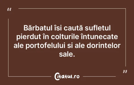 Bărbatul își caută sufletul pierdut ... Bărbatul își caută sufletul pierdut ...
