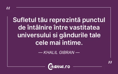 Sufletul tău reprezintă punctul de în...