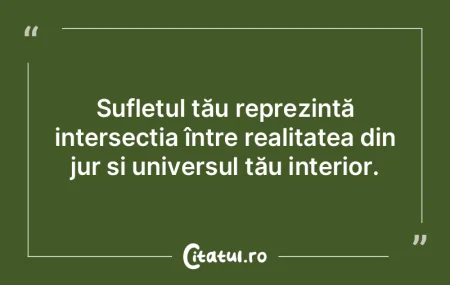 Sufletul tău reprezintă intersecÈ›ia Ã... Sufletul tău reprezintă intersecÈ›ia Ã...
